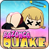 Bazonga Quake